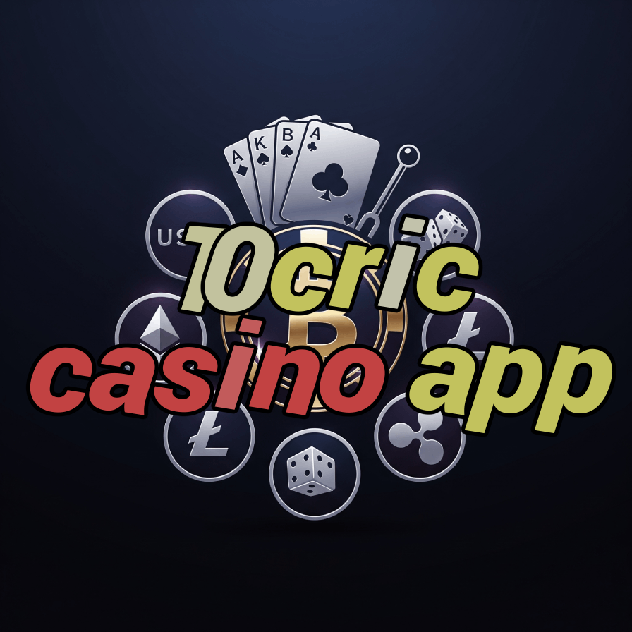 10cric Casino App - India's Top Cricket Casino